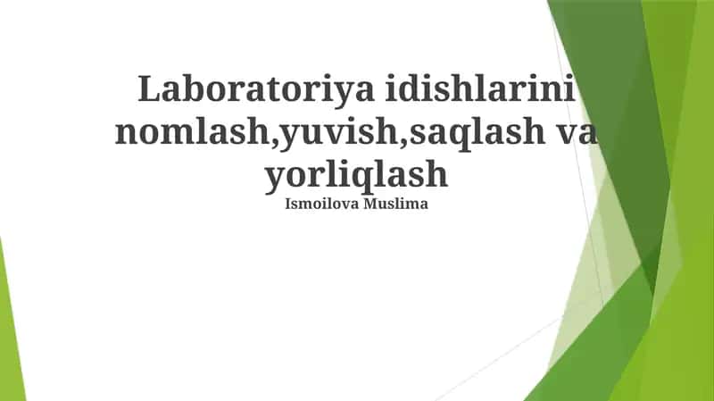 Laboratoriya shisha idishlarini nomlash,yuvish,saqlash va yorliqlash 1