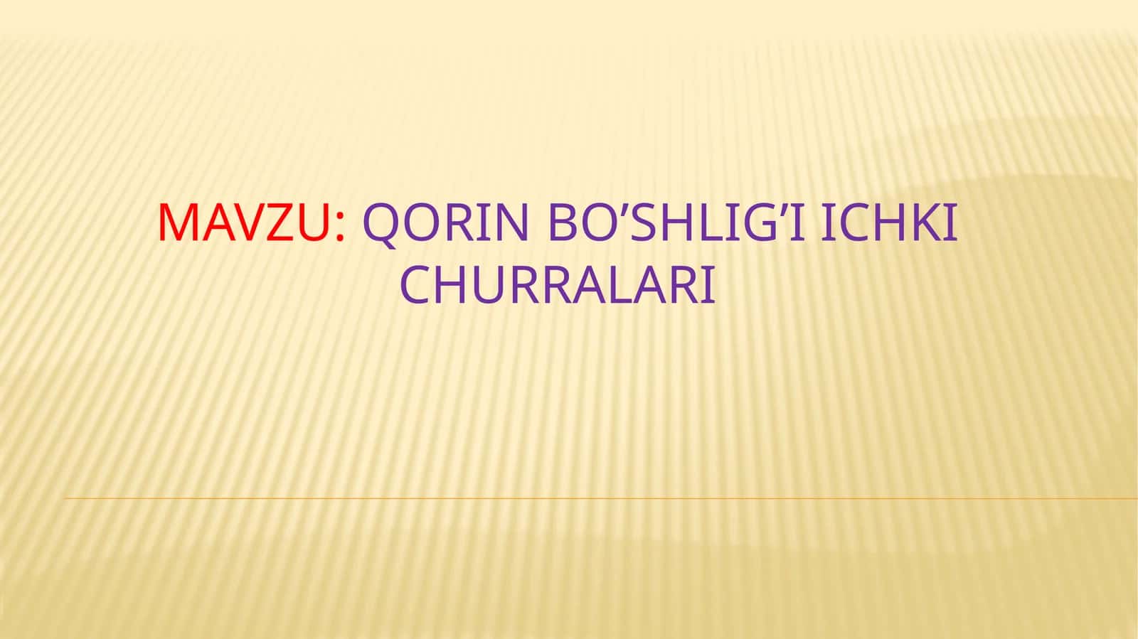 Qorin bo’shlig’i ichki churralari 1