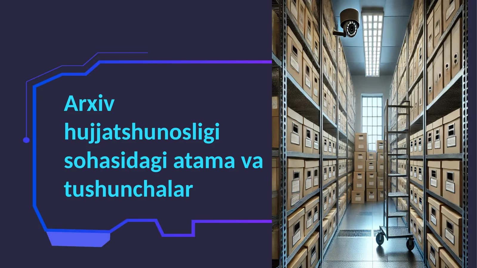 Arxiv hujjatshunosligi sohasidagi atama va tushunchalar 1