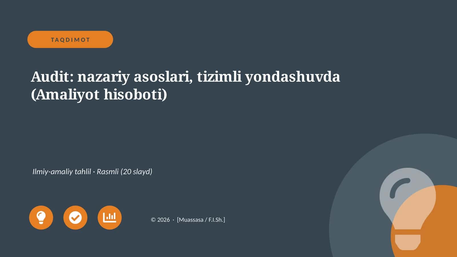 Audit: nazariy asoslari, tizimli yondashuvda (Amaliyot hisoboti) 1