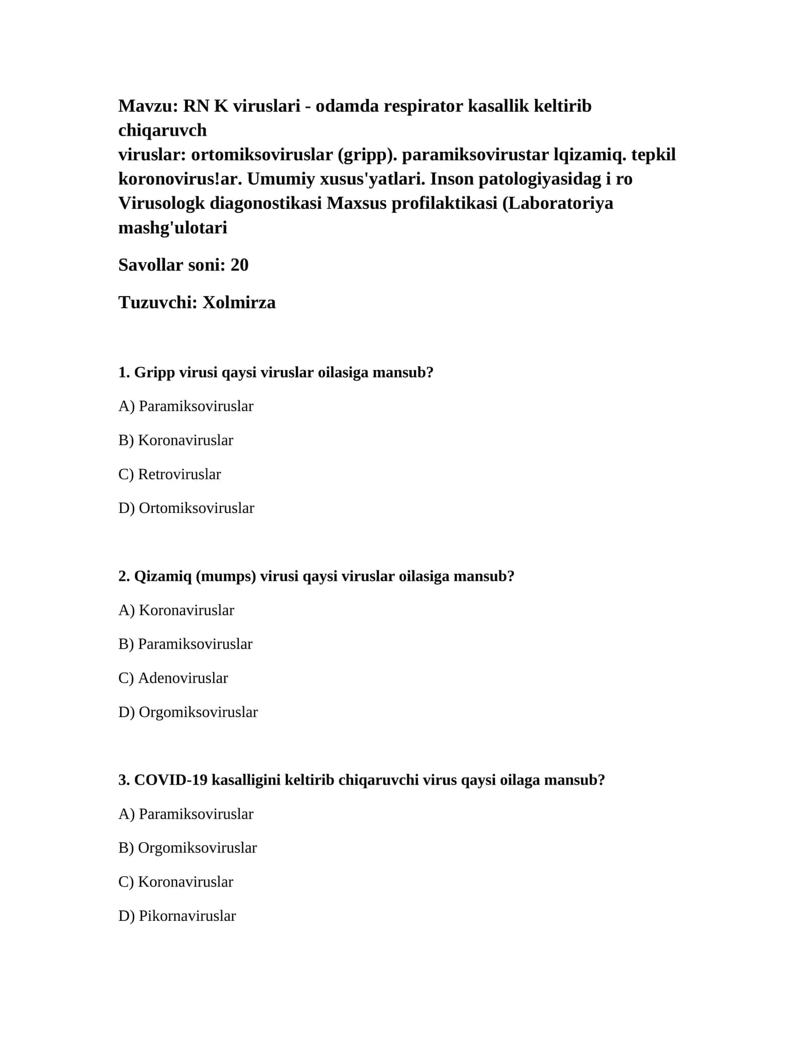 RN K viruslari - odamda respirator kasallik keltirib chiqaruvchi viruslar: ortomiksoviruslar (gripp). paramiksoviruslar lqizamiq. tepkil koronovirus!ar. Umumiy xusus'yatlari. Inson patologiyasidag i ro Virusologk diagonostikasi Maxsus profilaktikasi (Laboratoriya mashg'ulotari 1