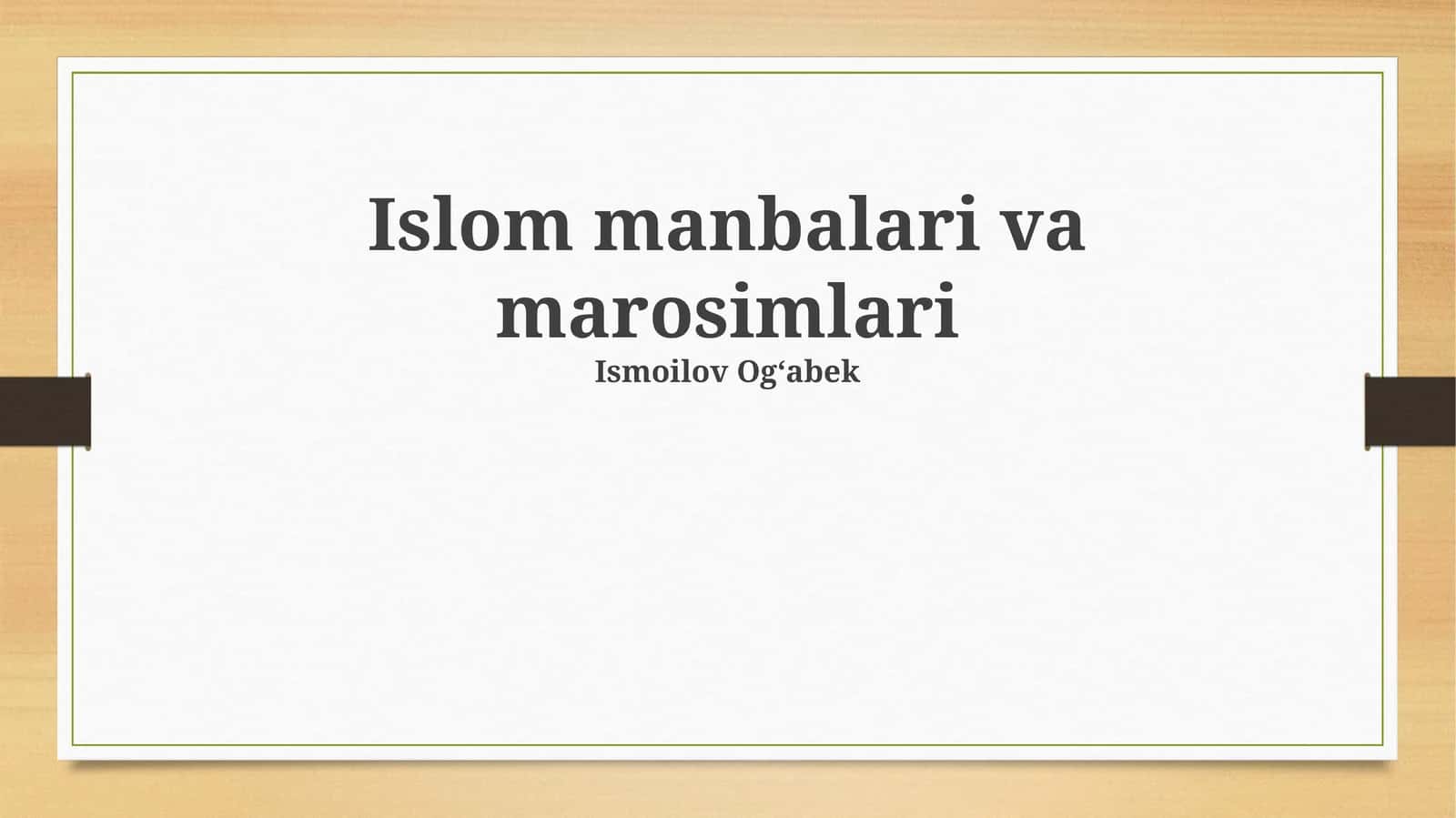 Islom manbalari va marosimlari 1