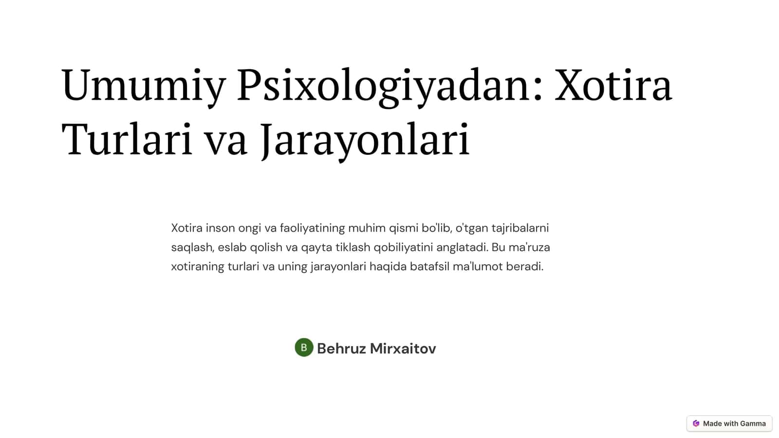 Umumiy Psixologiyadan: Xotira Turlari va Jarayonlari 1
