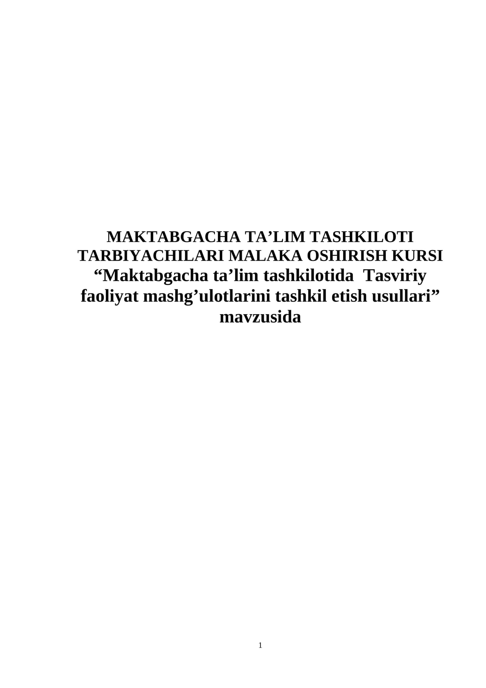 Maktabgacha ta’lim tashkiloti tarbiyachilari malaka oshirish kursi 1