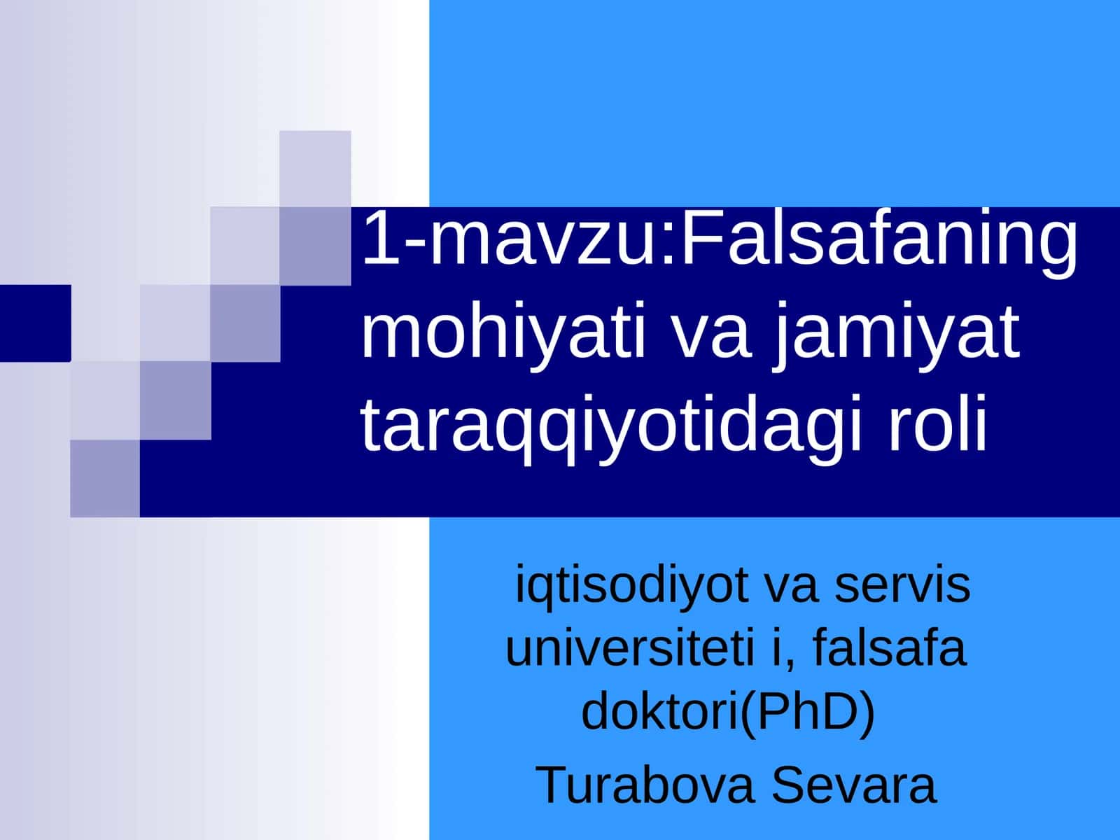 Falsafaning mohiyati va jamiyat taraqqiyotidagi roli 1