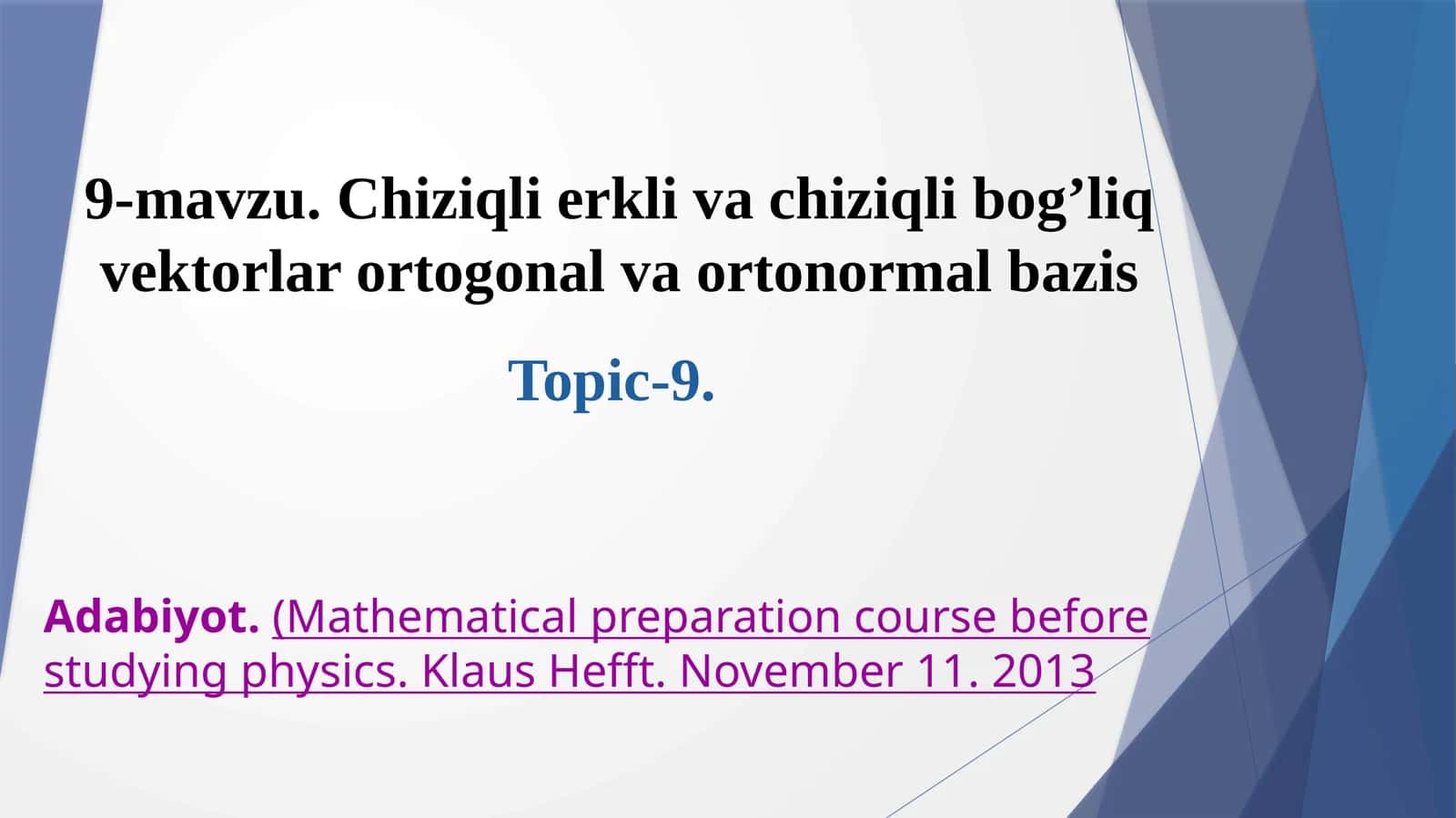 Chiziqlierklivachiziqlibog’liqvektorlarortogоnalvaortonormalbazis 1