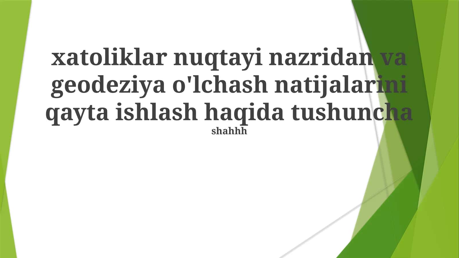 Geodeziya o'lchash natijalarini qayta ishlash 1