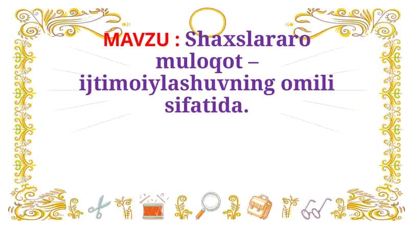 Shaxslararo muloqot – ijtimoiylashuvning omili sifatida 1
