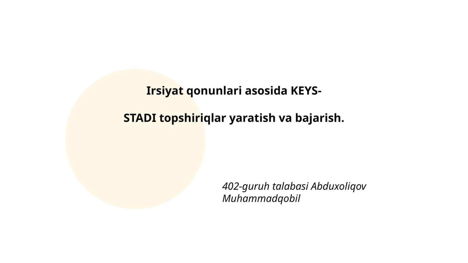 Irsiyat qonunlari asosida KEYS-STADI topshiriqlar yaratish va bajarish 1