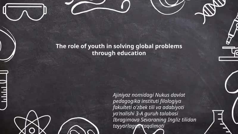 The role of youth in solving global problems through education 1
