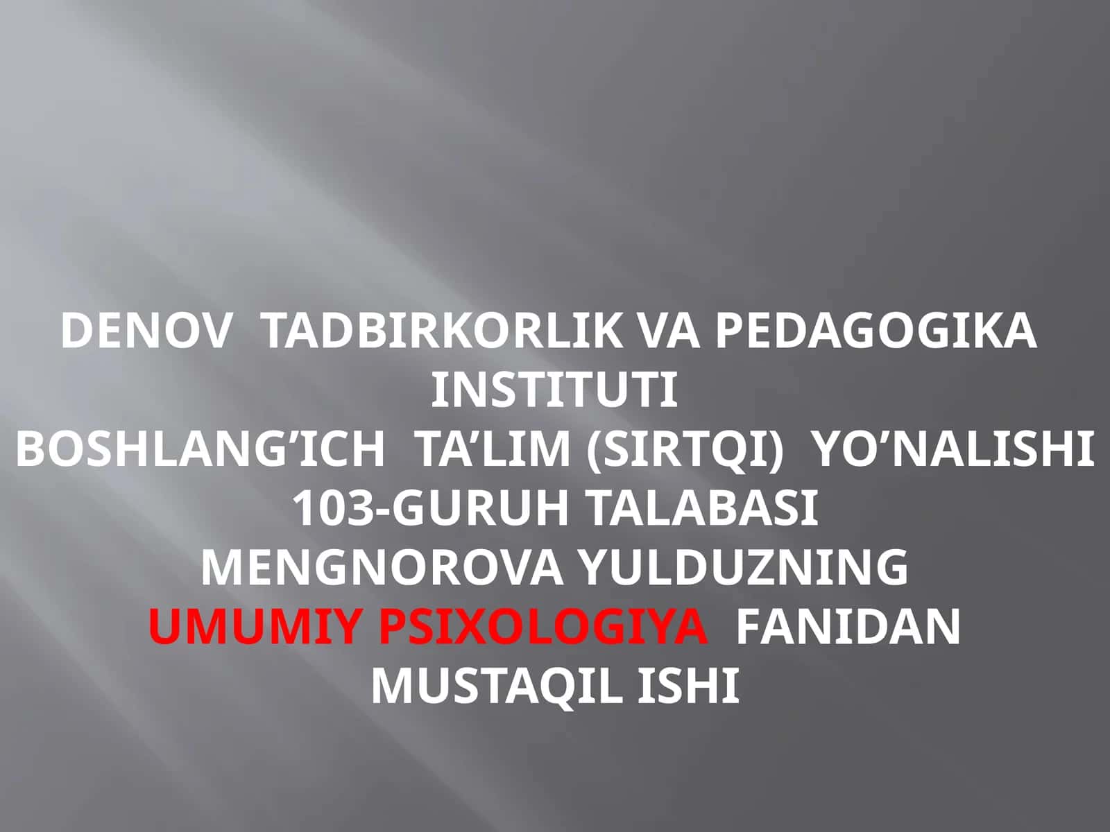 Umumiy psixologiya fanidan Mustaqil ishi 1