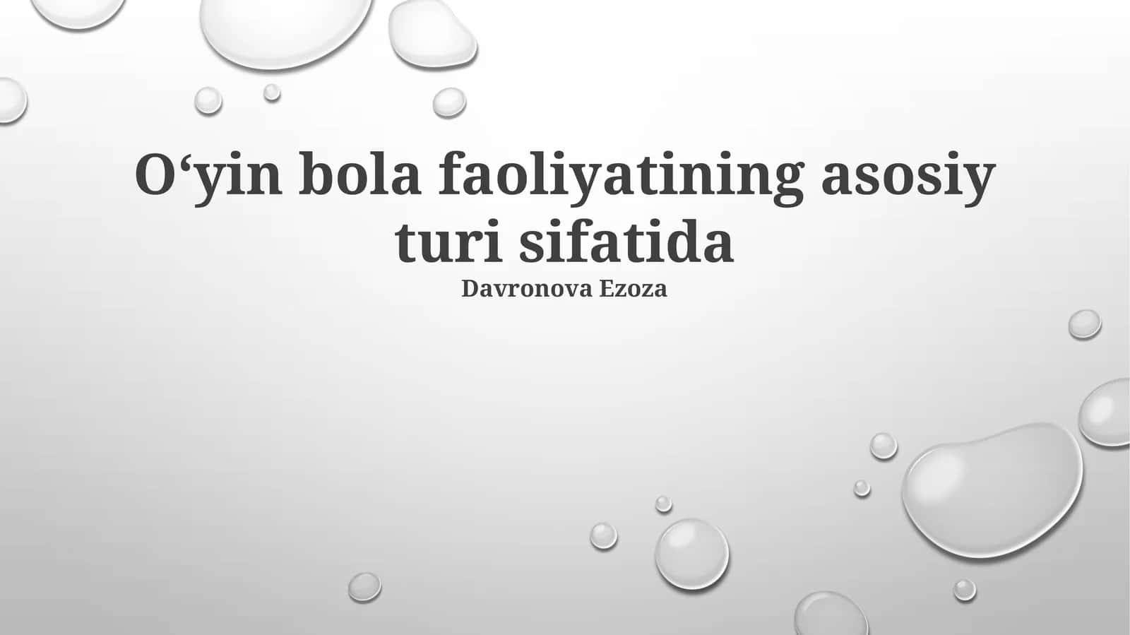 Oʻyin bola faoliyatining asosiy turi sifatida 1