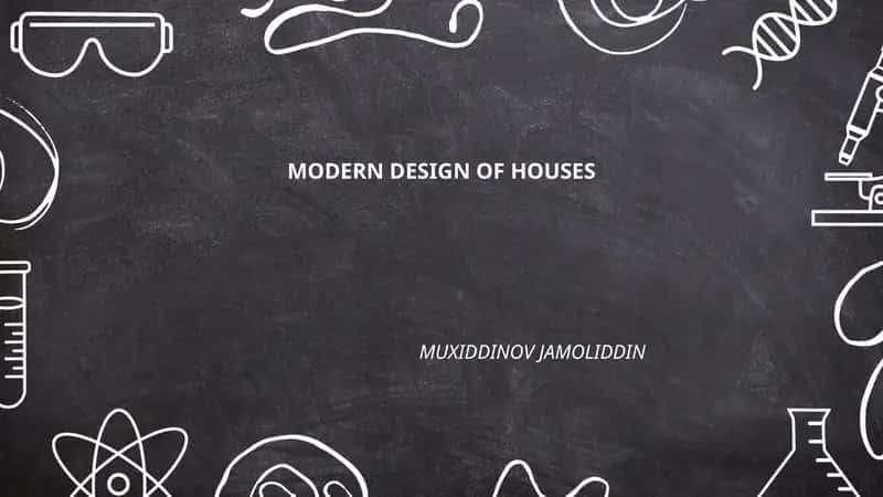MODERN DESIGN OF HOUSES 1