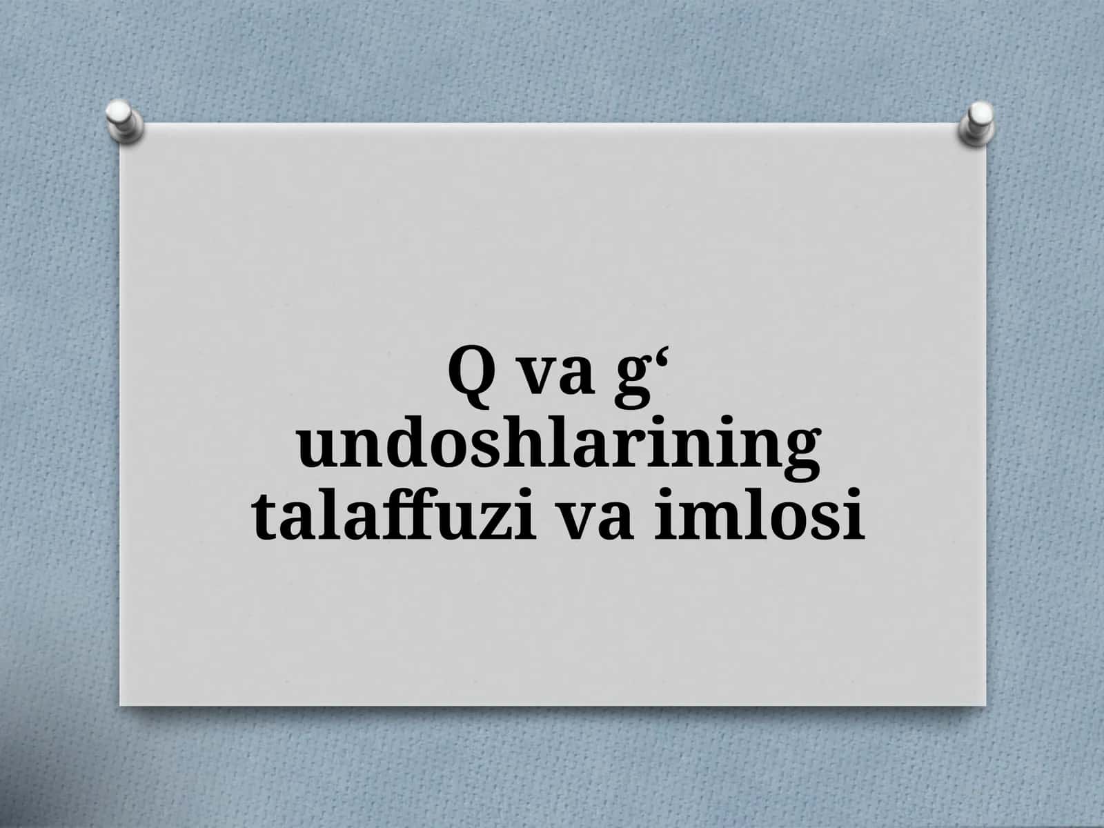 Qvag‘undoshlarining talaffuzi va imlosi 1