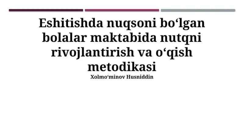 Eshitishda nuqsoni boʻlgan bolalar maktabida nutqni rivojlantirish va oʻqish metodikasi 1