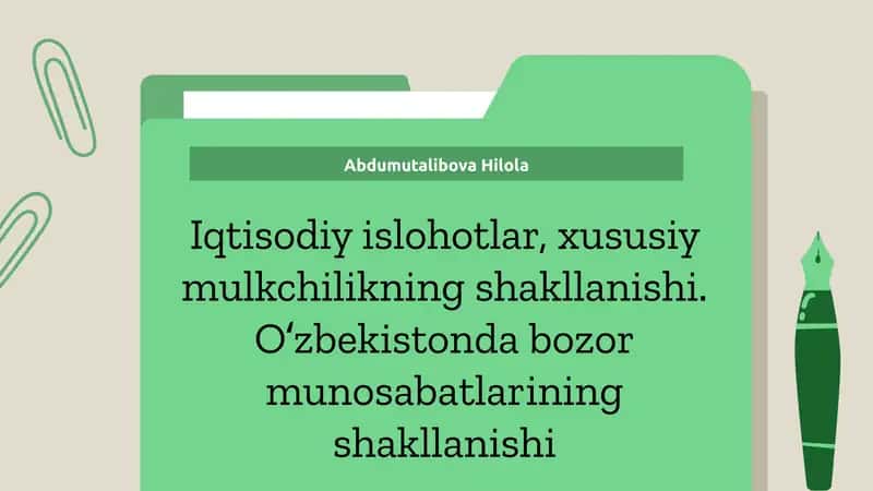 Xususiy mulkchilikning shakllanishi. Oʻzbekistonda bozor munosabatlarining shakllanishi 1