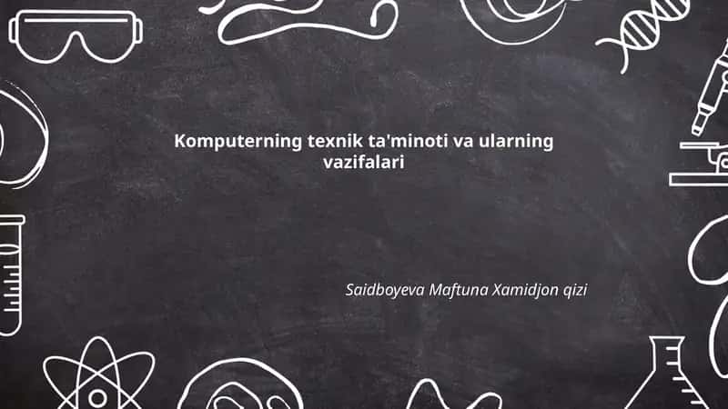 Komputerning texnik ta'minoti va ularning vazifalari 1