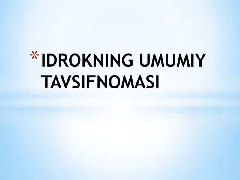 Idrokning umumiy tavsifnomasi 1