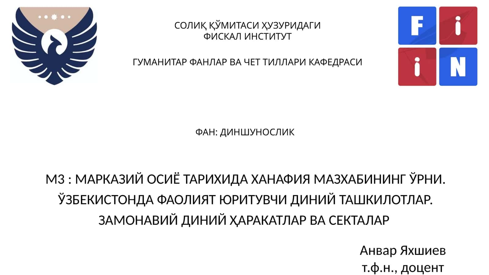 М3: МАРКАЗИЙ ОСИЁ ТАРИХИДА ХАНАФИЯ МАЗХАБИНИНГ ЎРНИ 1