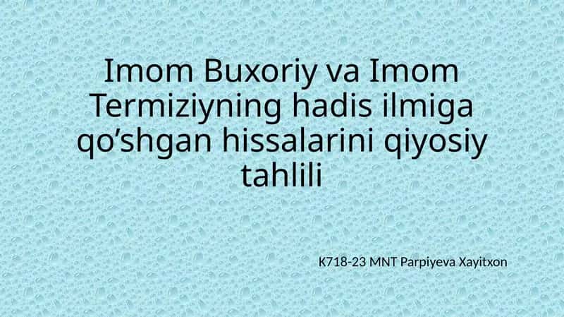 Imom Buxoriy va Imom Termiziyning hadisilari 1