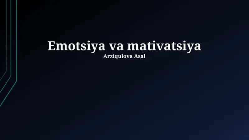 Emotsiya va mativatsiya 1