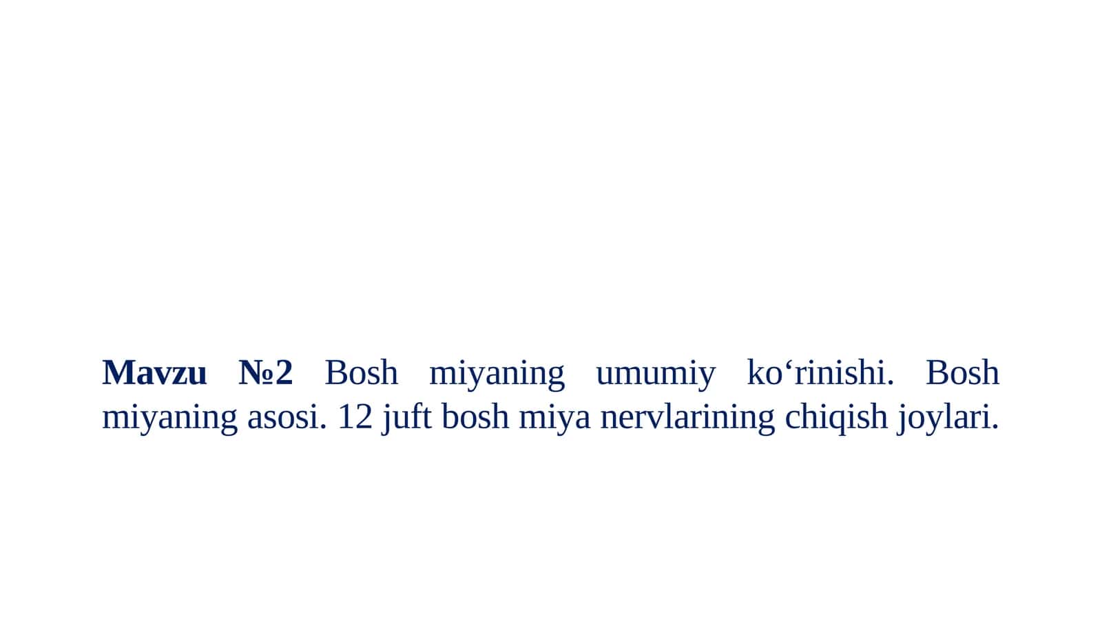 Bosh miya haqida va undagi 12 juft nervlar va ularning joylashgan va chiqadigan joyi 1
