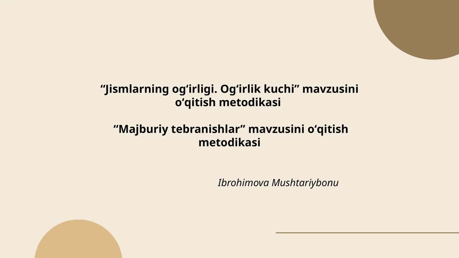 Jismlarning og'irligi. Og'irlik kuchi mavzusini o'qitish metodikasi 1