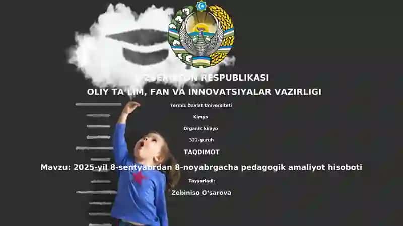 2025-yil 8-sentyabrdan 8-noyabrgacha pedagogik amaliyot hisoboti