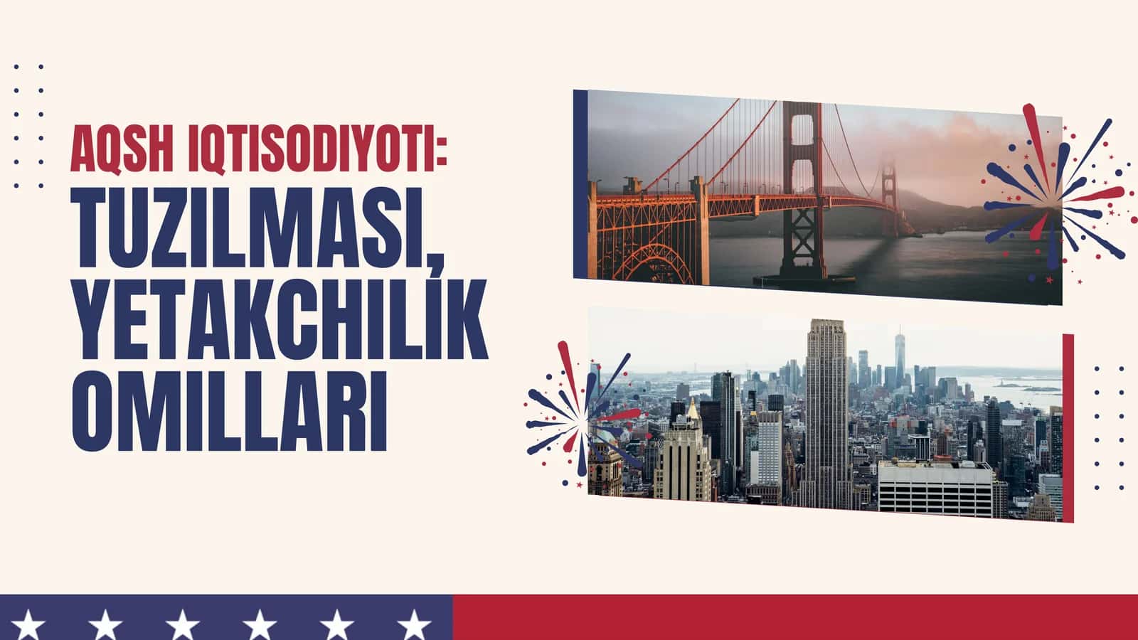 AQSH IQTISODIYOTI: TUZILMASI, YETAKCHILIK OMILLARI 1