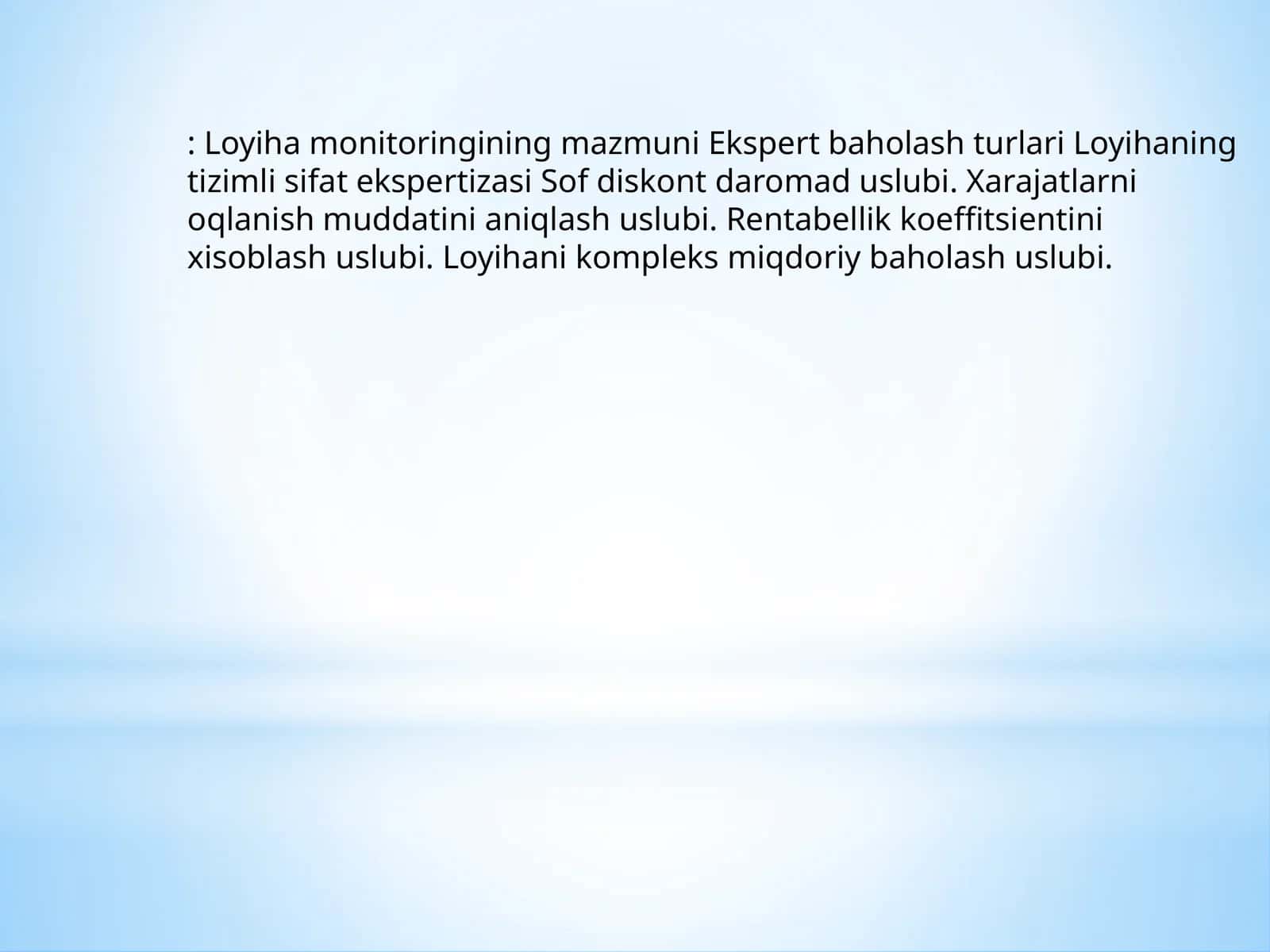 Loyiha monitoringining mazmuni Ekspert baholash turlari 1