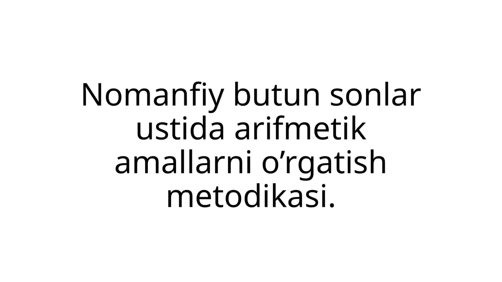 Arifmеtik amallarni o’rgatish mеtodikasi 1