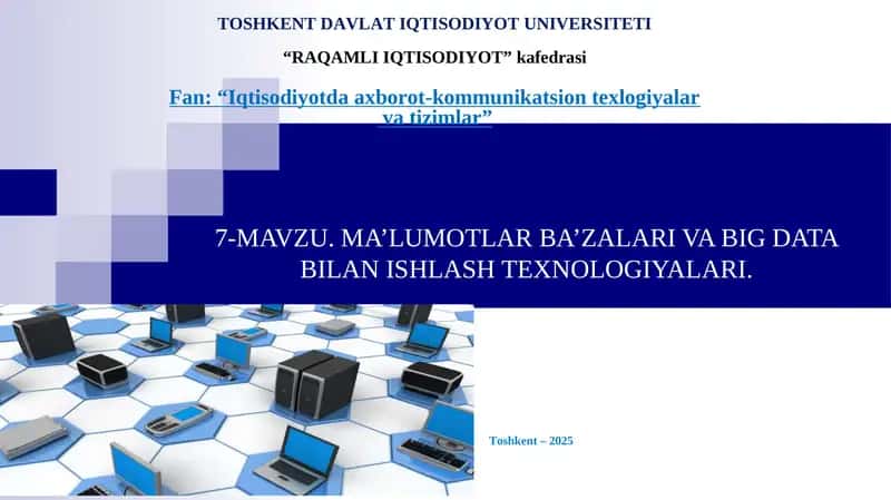 MA’LUMOTLAR BA’ZALARI VA BIG DATA BILAN ISHLASH TEXNOLOGIYALARI 1