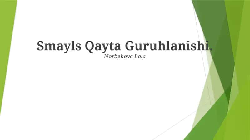 Smayls Qayta Guruhlanishi 1