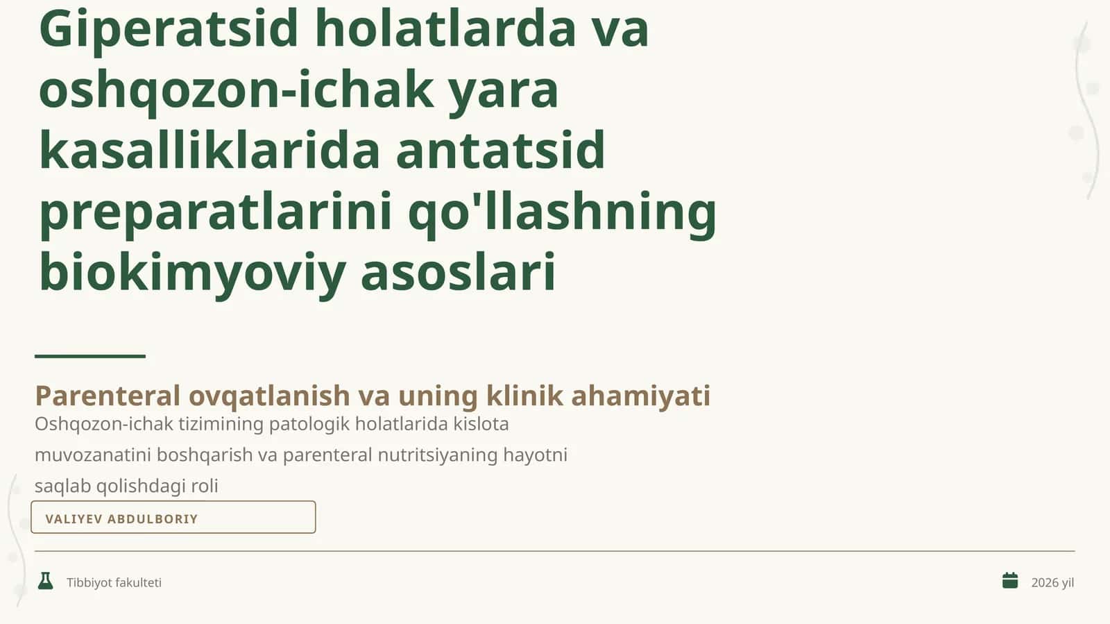 Giperatsid holatlarda va oshqozon-ichak yara kasalliklarida antatsid preparatlarini qo'llashning biokimyoviy asoslari 1