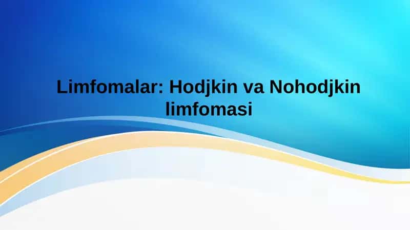 Hodjkin va Nohodjkin limfomasi . Ma'ruza uchun slayd 1