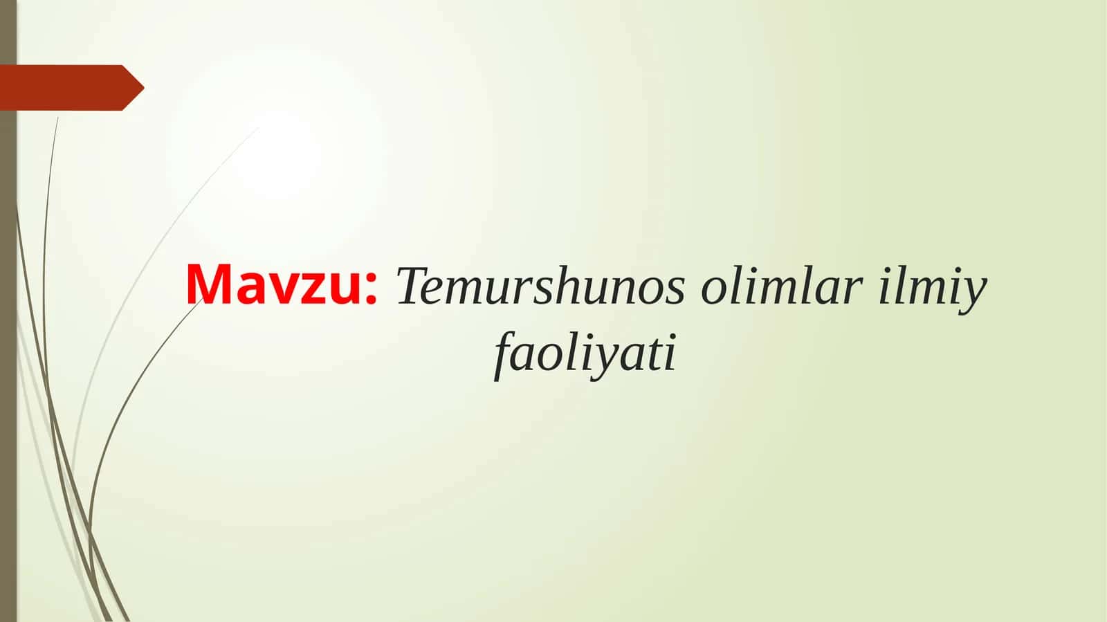 Temurshunos olimlarning ilmiy faoliyati 1