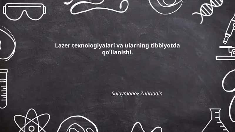Lazer texnologiyalari va ularning tibbiyotda qo'llanishi 1