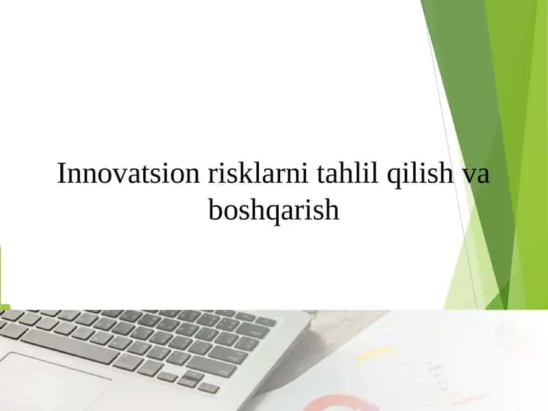 Innovatsion risklarni tahlil qilish va boshqarish 1