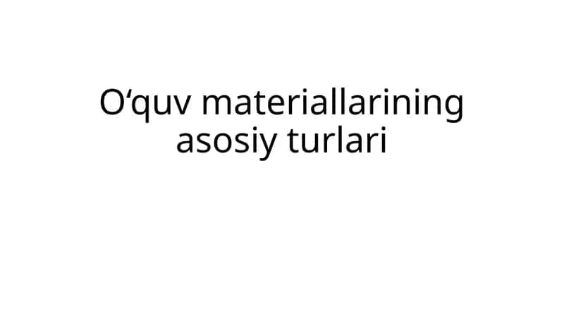 o'quv materiallarining asosiy turlari 1