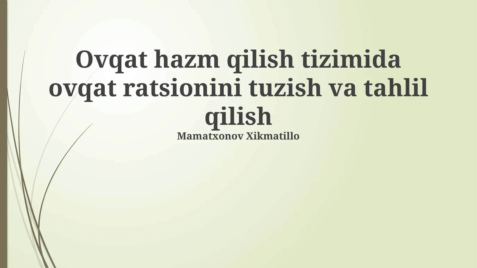 Ovqat hazm qilish tizimida ovqat ratsionini tuzish va tahlil qilish 1