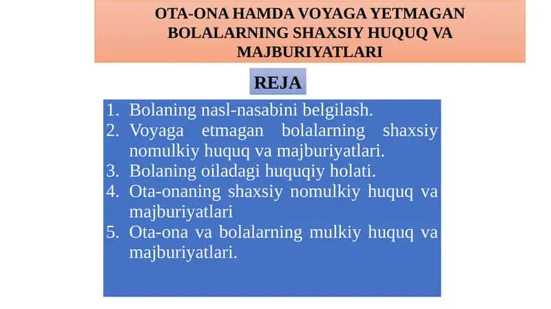 OTA-ONA HAMDA VOYAGA YETMAGAN BOLALARNING SHAXSIY HUQUQ VA MAJBURIYATLARI 1