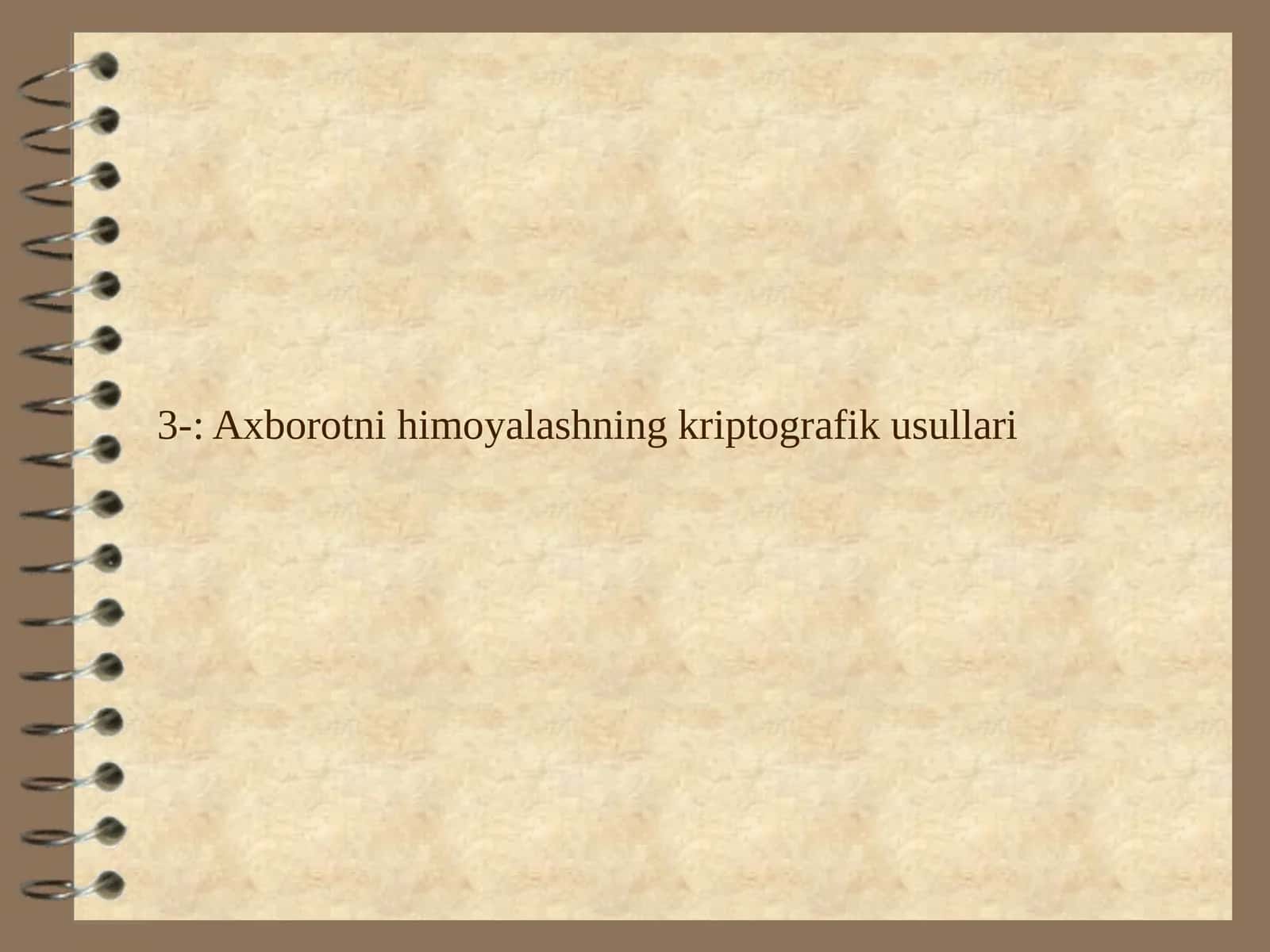 Axborotni himoyalashning kriptografik usullari 1
