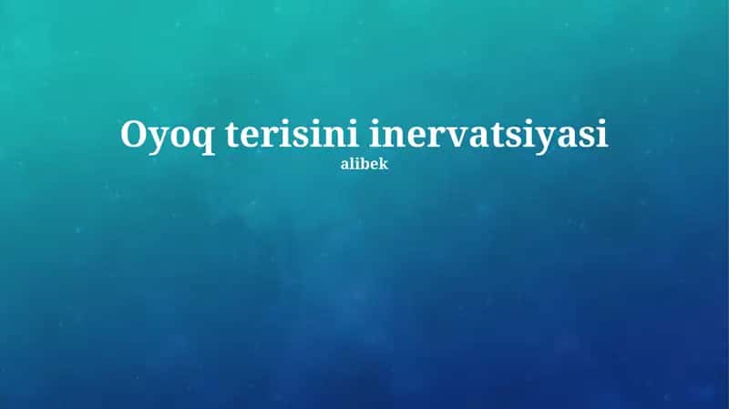 Oyoq terisini inervatsiyasi 1