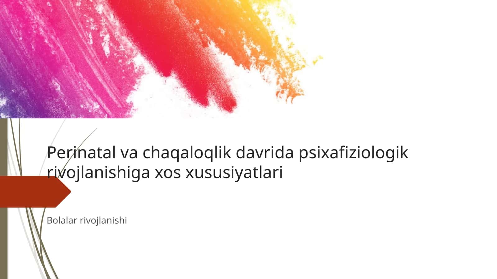 Perinatalvachaqaloqlikdavridapsixafiziologikrivojlanishiga xos xususiyatlari 1
