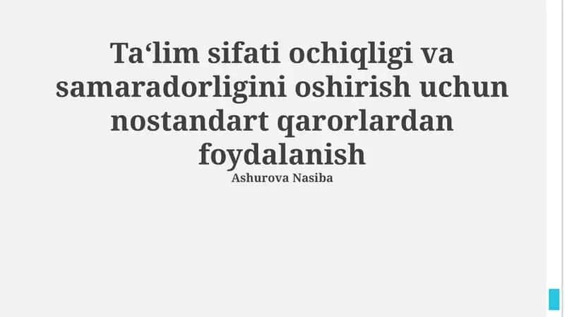 Ta'lim sifati ochiqligi va samaradorligini oshirish uchun nostandart qarorlardan foydalanish 1
