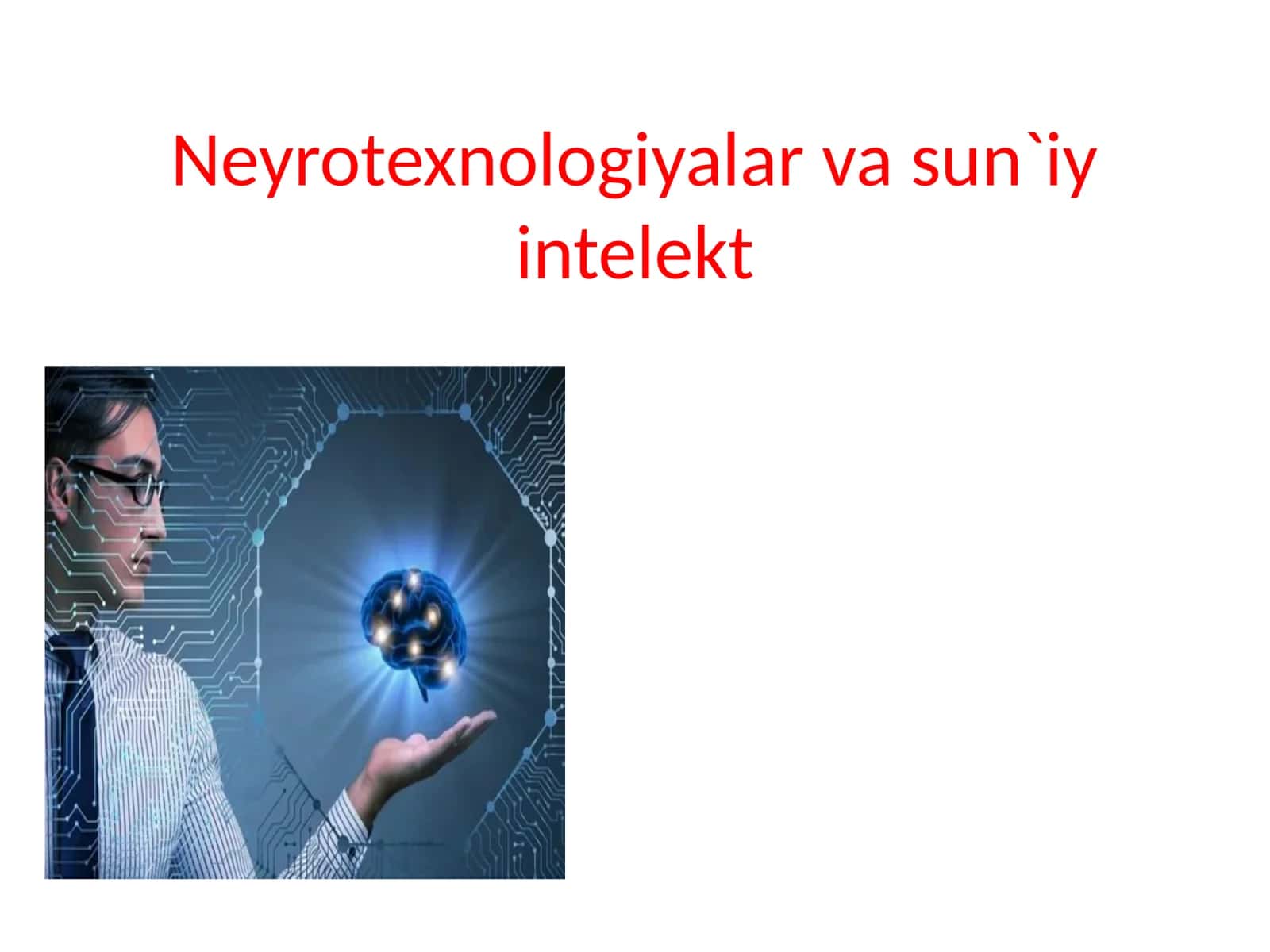 Neyrotexnologiyalar va sun'iy intelekt 1