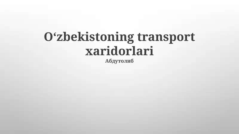 O'zbekistoning transport xaridorlari 1