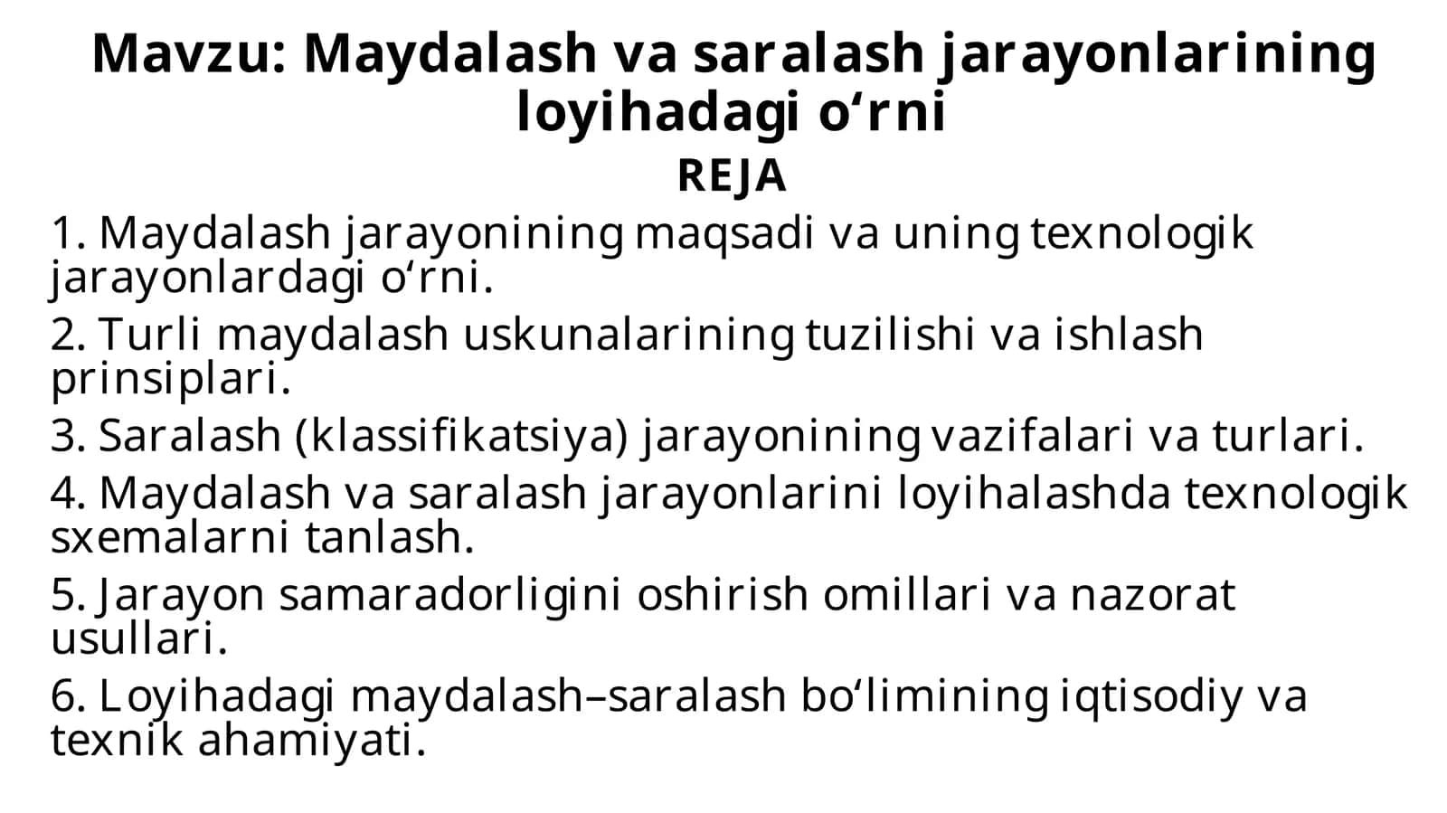 Maydalash va saralash jarayonlarining loyihadagi o‘rni 1