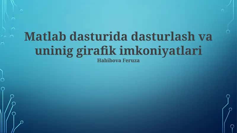 MATLABning Grafik Imkoniyatlari 1