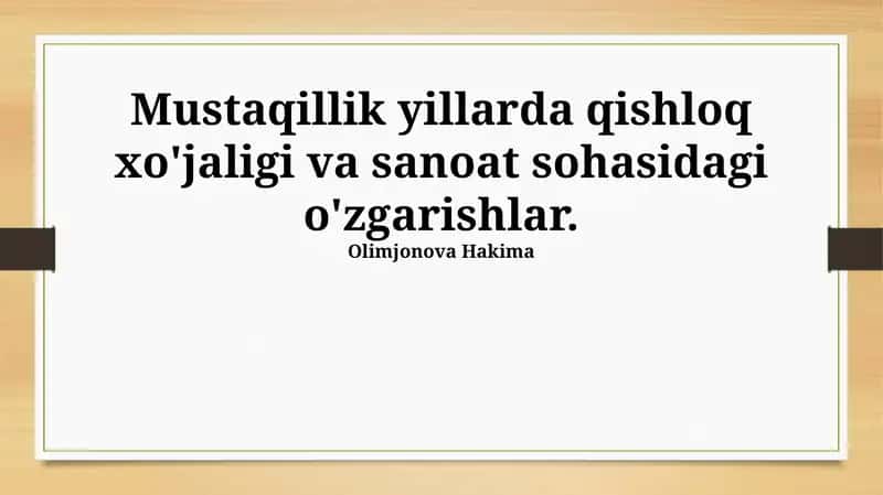 Mustaqillik Yillarida Qishloq va Sanoatning O'zaro Aloqasi 1